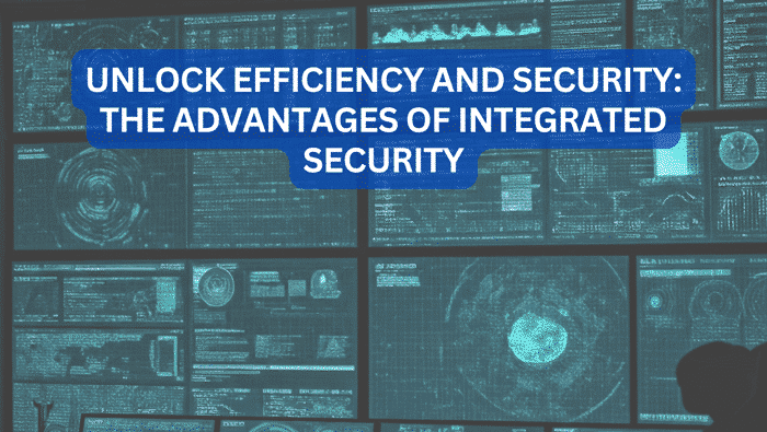 The Ultimate Guide to Security System Integration