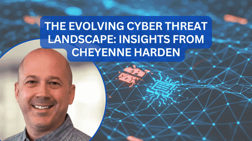 Navigating Cyber Threats: Insights from Cheyenne Harden