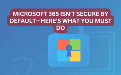 Is Your Microsoft 365 Really Secure?