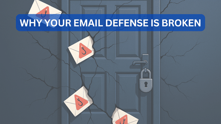Why Built-In Spam Filters Fail: Essential Email Security Tips for SMBs